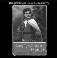 Doug Hilsinger and Caroleen Beatty Brian Eno's Taking Tiger Mountain (By Strategy) (DBK Works)