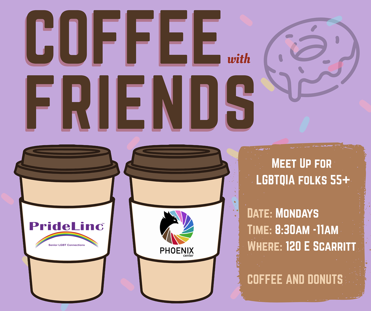 Coffee with Friends by PrideLinc and the Phoenix Center