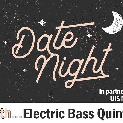 Date Night with Electric Bass Quintet