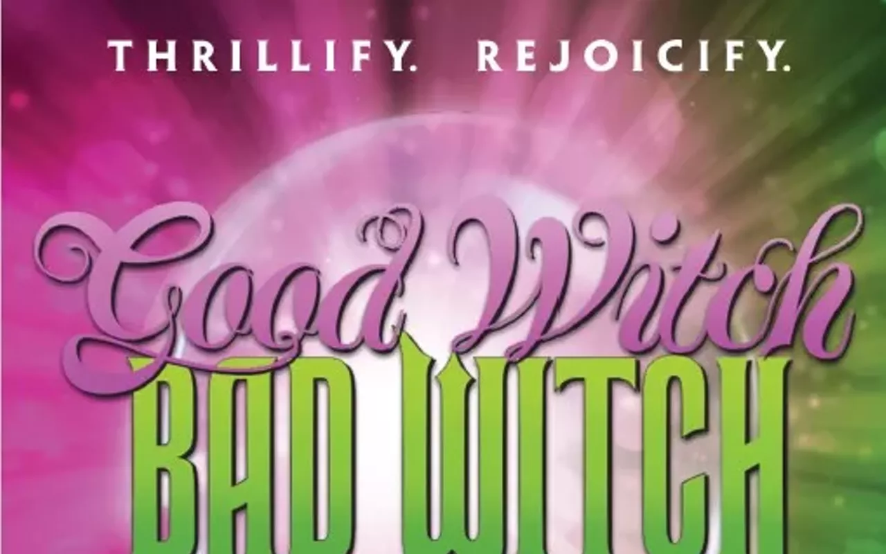 Image: Good Witch Bad Witch: A Wicked & Wonderful Celebration