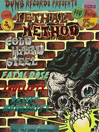 Image: Lethal Method, Cold Hard Steel, Fatal Dose, Nullify, Reject Modernity