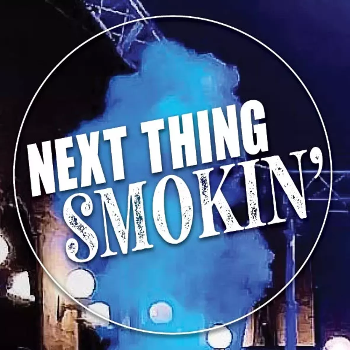next_thing_smokin.webp