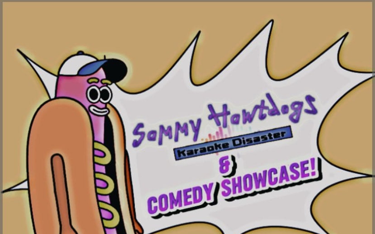 Sammy Hawtdogs Karaoke Disaster & Comedy Showcase