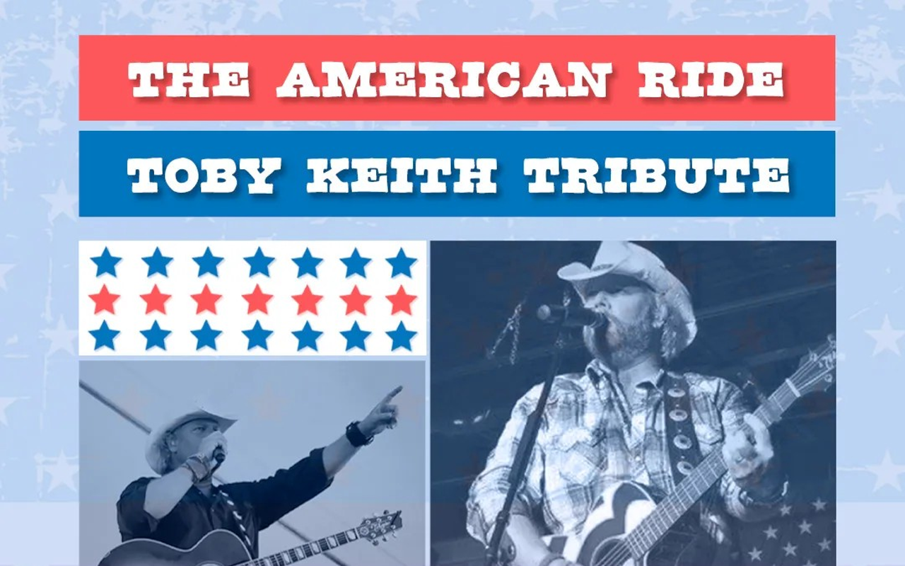 The American Ride: Toby Keith Tribute