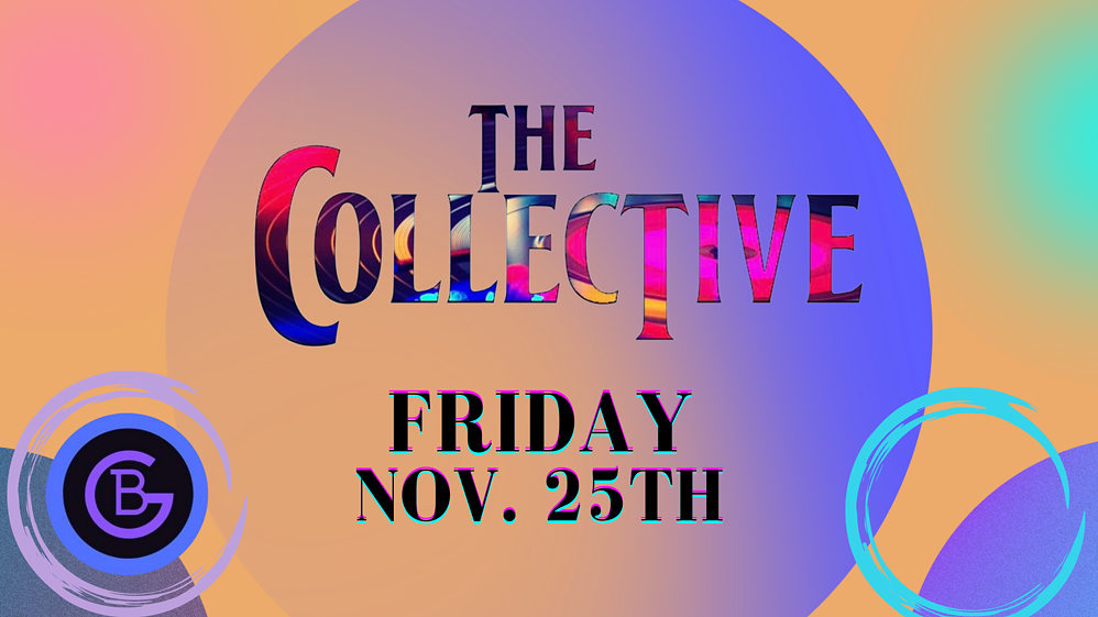 bg_the_collective_friday_nov._25th.png