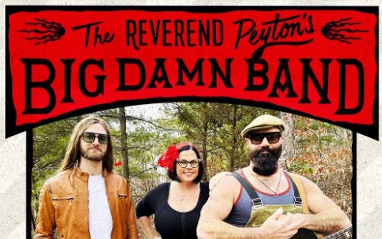 The Reverend Peyton's Big Damn Band with John Till, Josie Lowder